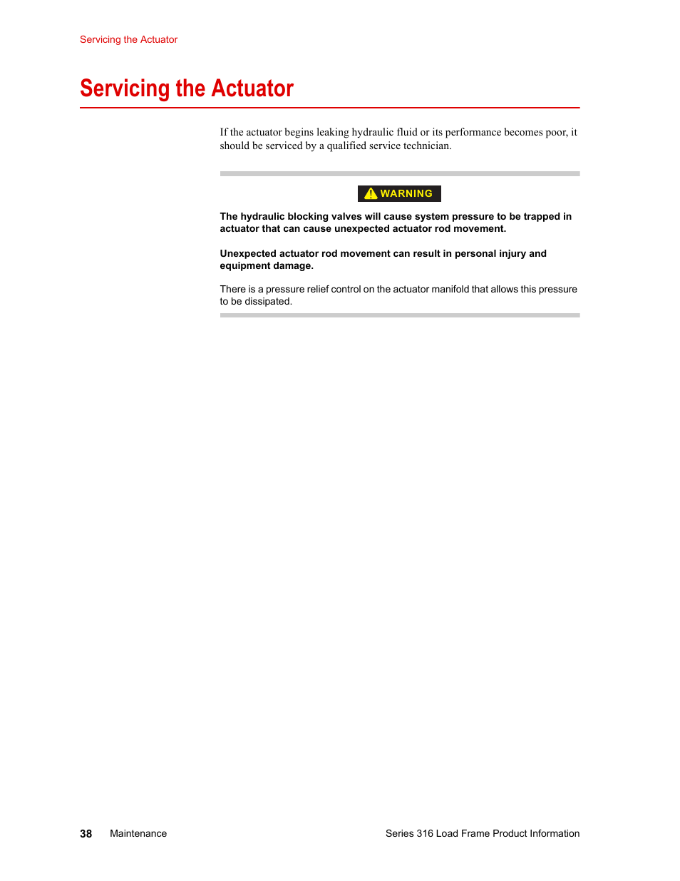 Servicing the actuator, Servicing the actuator 38 | MTS 316 Load Frame User Manual | Page 38 / 44