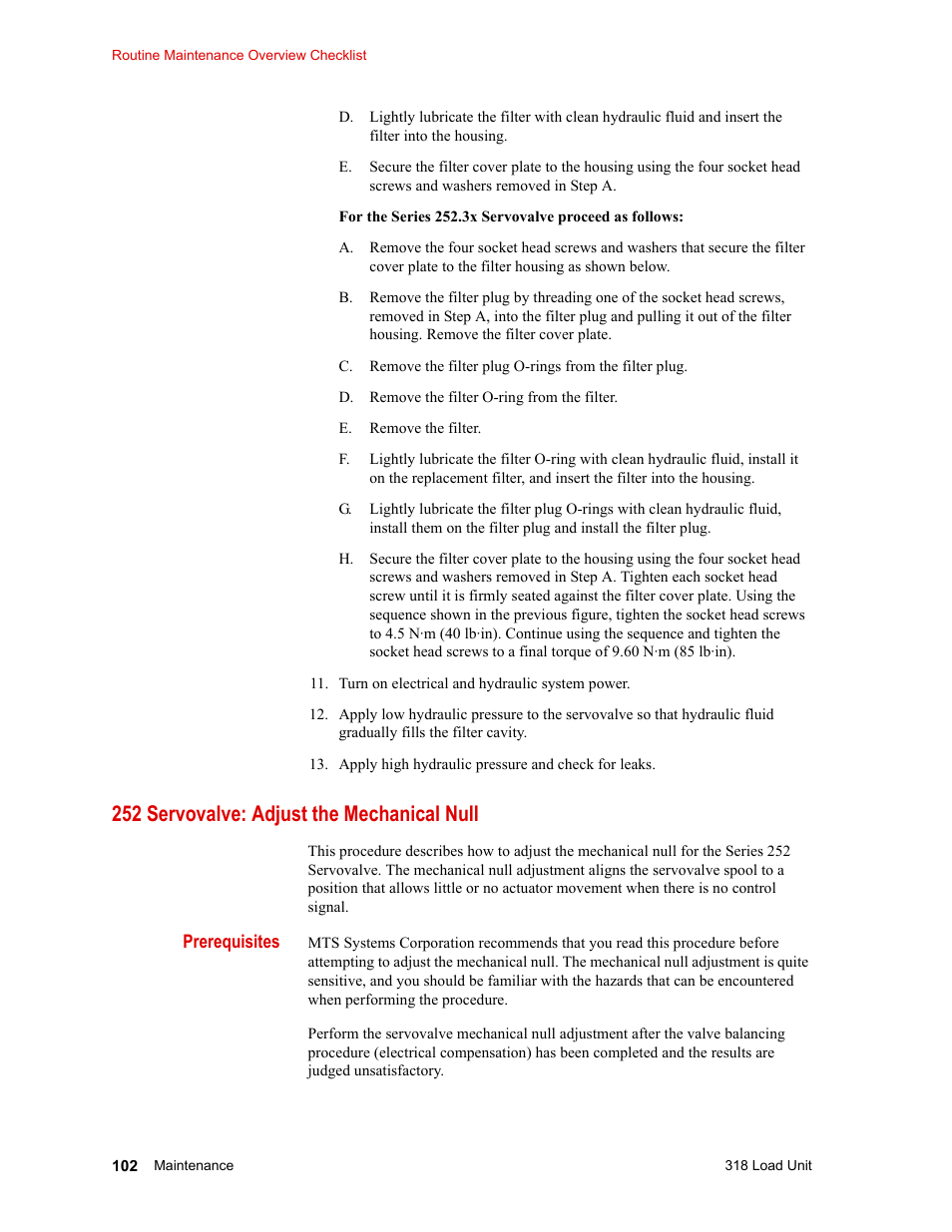 252 servovalve: adjust the mechanical null, 252 servovalve: adjust the mechanical null 102 | MTS 318 Load Unit User Manual | Page 102 / 120