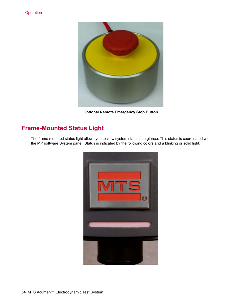 Frame-mounted status light | MTS Acumen Electrodynamic Test System Load Frame User Guide User Manual | Page 54 / 74