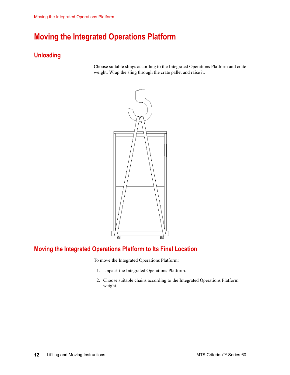 Moving the integrated operations platform, Unloading, Moving the integrated operations platform 12 | Unloading 12 | MTS Criterion 60 - Lifting and Moving Instructions User Manual | Page 12 / 15