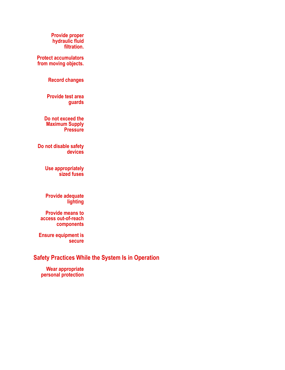 Safety practices while the system is in operation | MTS Series 311 Load Frame User Manual | Page 26 / 86
