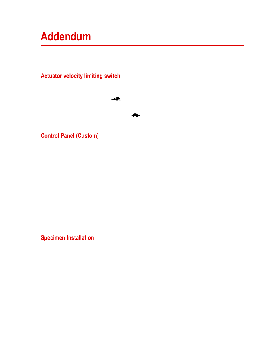 Addendum, Actuator velocity limiting switch, Control panel (custom) | Specimen installation, Addendum 79 | MTS Series 311 Load Frame User Manual | Page 79 / 86