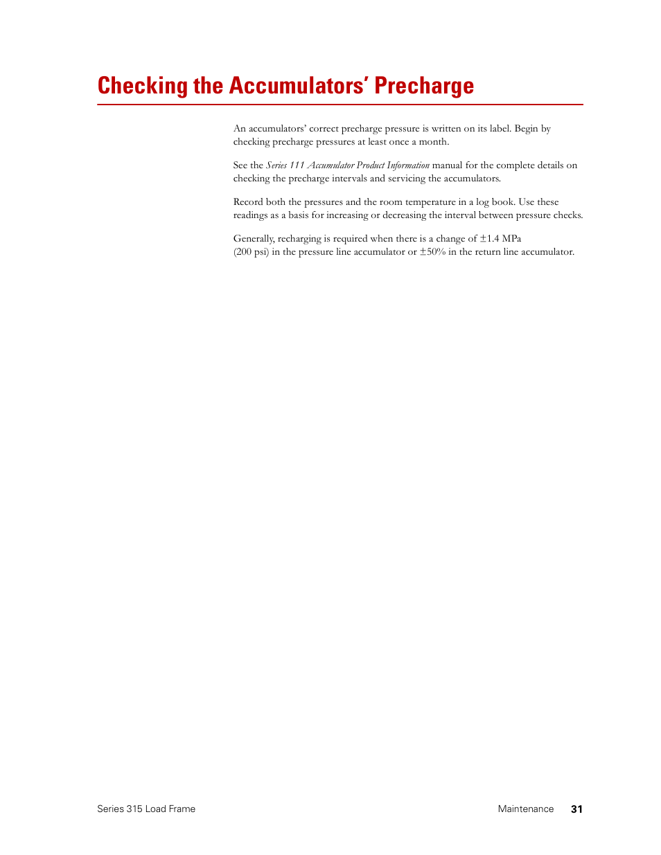 Checking the accumulators’ precharge, Checking the accumulators’ precharge 31, Checking the accumulators | Precharge | MTS Series 315 Load Frame User Manual | Page 31 / 34