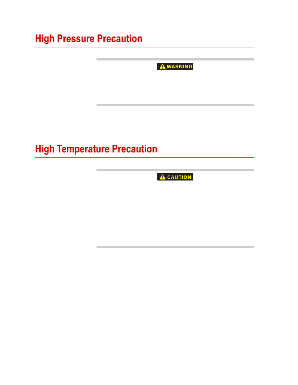 High pressure precaution, High temperature precaution, High pressure precaution 22 | High temperature precaution 22 | MTS Model 286-30 Pore Pressure Intensifier User Manual | Page 22 / 44
