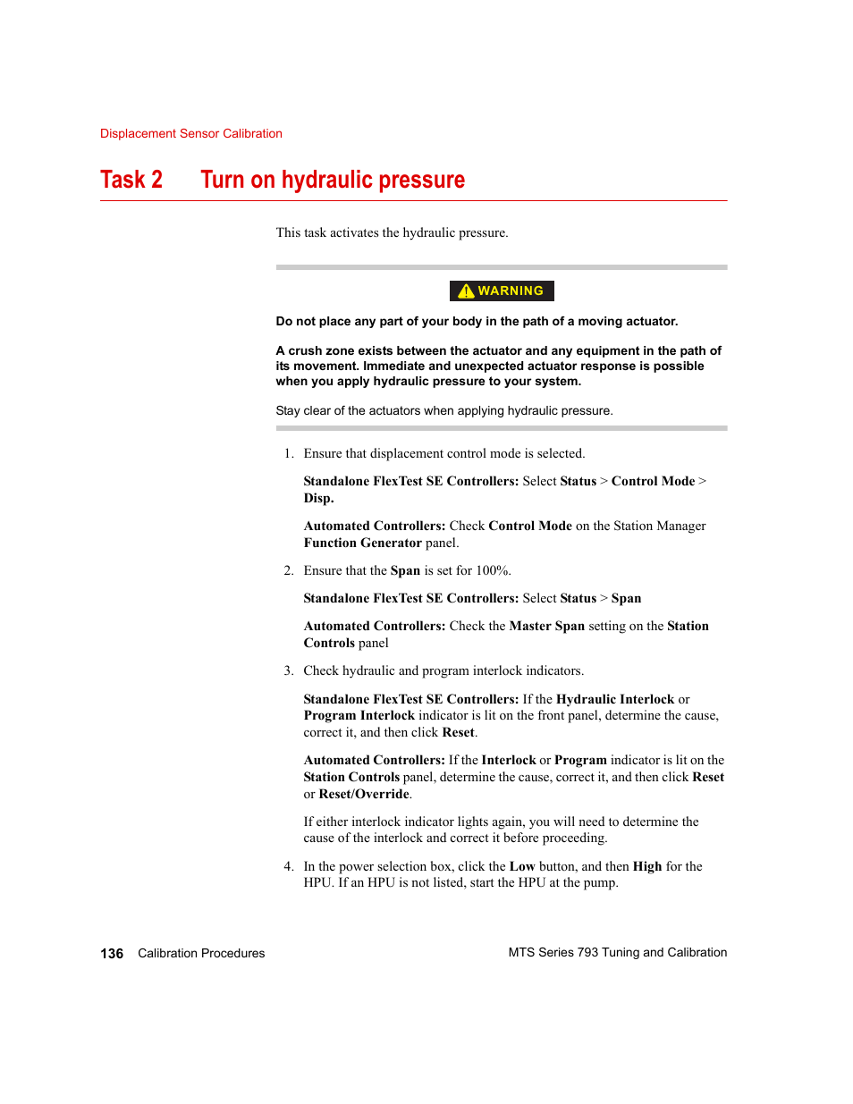Task 2 turn on hydraulic pressure | MTS Series 793 User Manual | Page 136 / 218