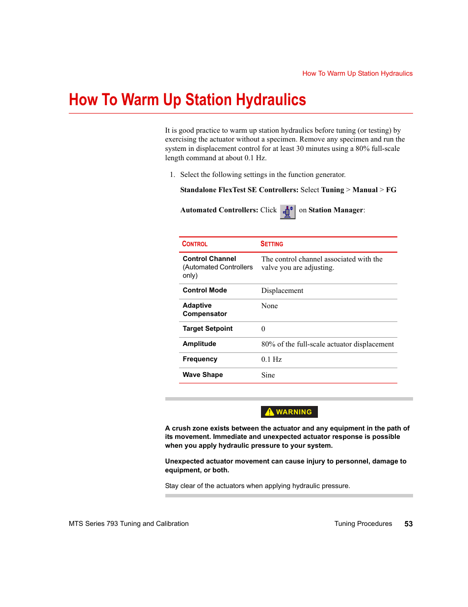 How to warm up station hydraulics, How to warm up station hydraulics 53 | MTS Series 793 User Manual | Page 53 / 218