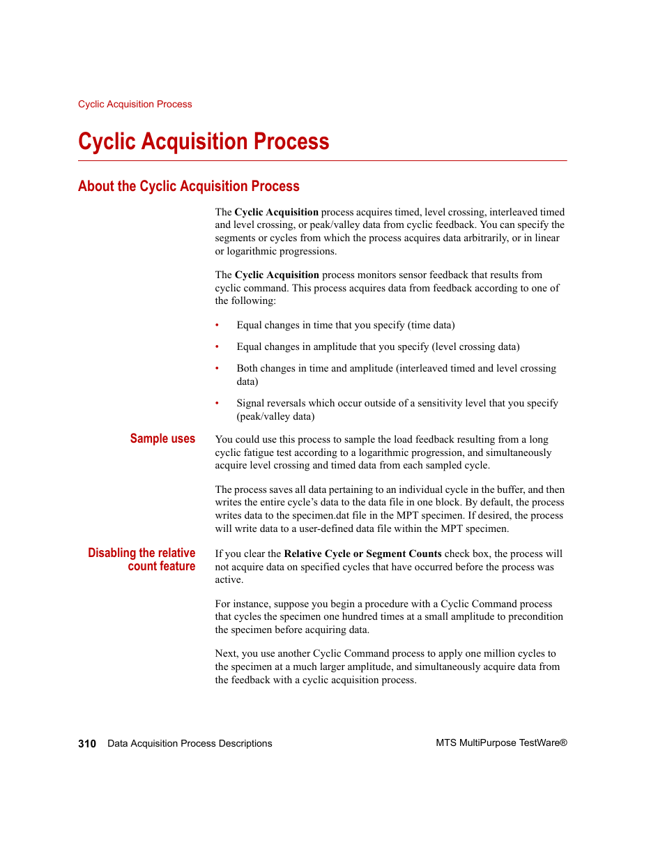 Cyclic acquisition process, About the cyclic acquisition process, Cyclic acquisition process 310 | MTS Series 793 Application User Manual | Page 310 / 576