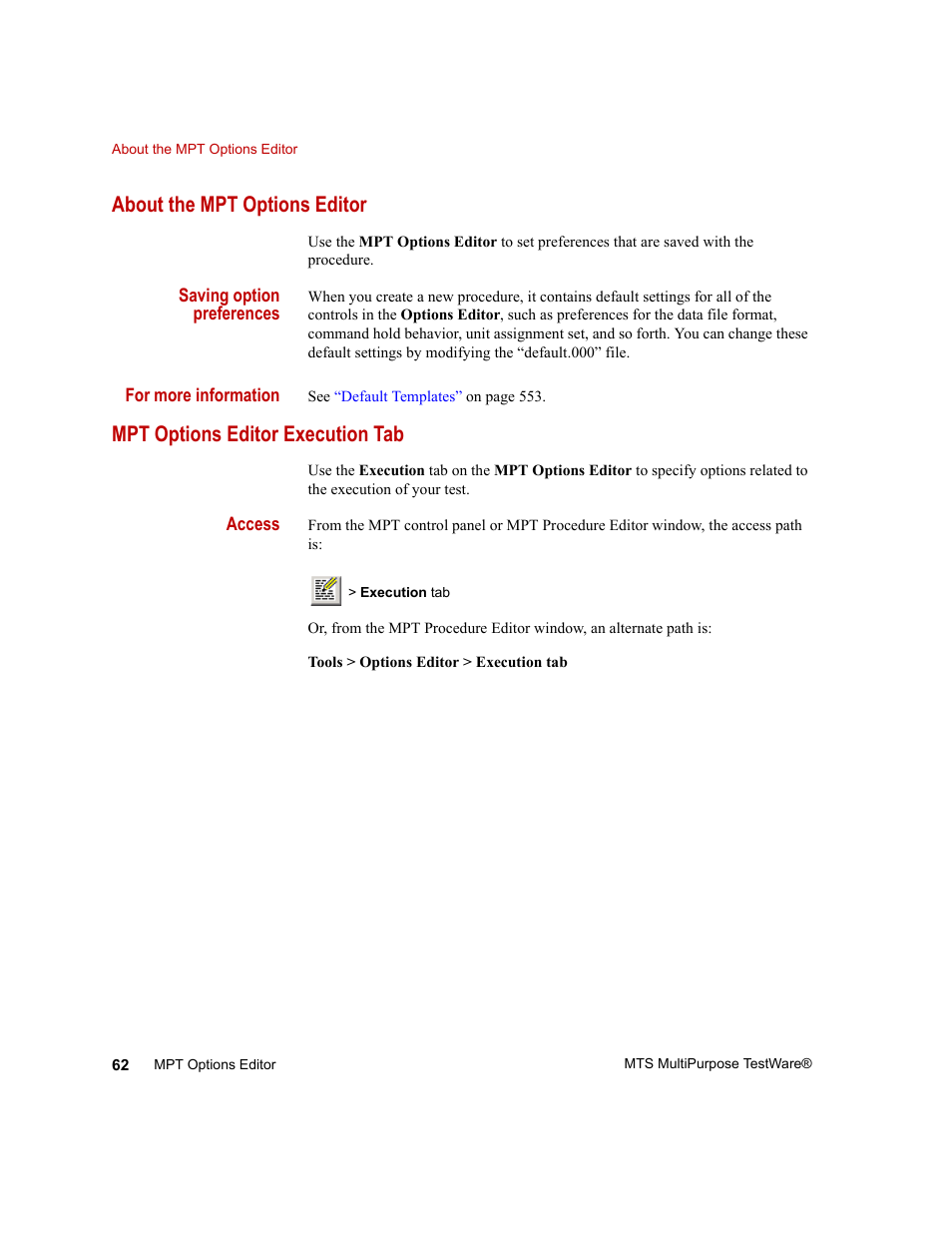 About the mpt options editor, Mpt options editor execution tab, About the mpt options editor 62 | Mpt options editor execution tab 62 | MTS Series 793 Application User Manual | Page 62 / 576