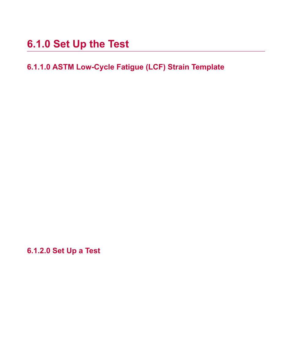 0 set up the test, 0 astm low-cycle fatigue (lcf) strain template, 0 set up a test | Set up the test | MTS Fatigue Template User Manual | Page 40 / 122