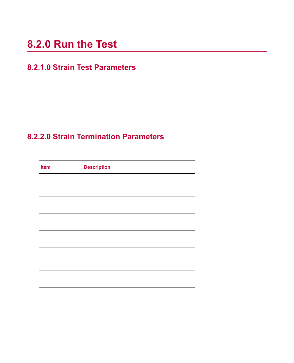 0 run the test, 0 strain test parameters, 0 strain termination parameters | Run the test | MTS Fatigue Template User Manual | Page 68 / 122