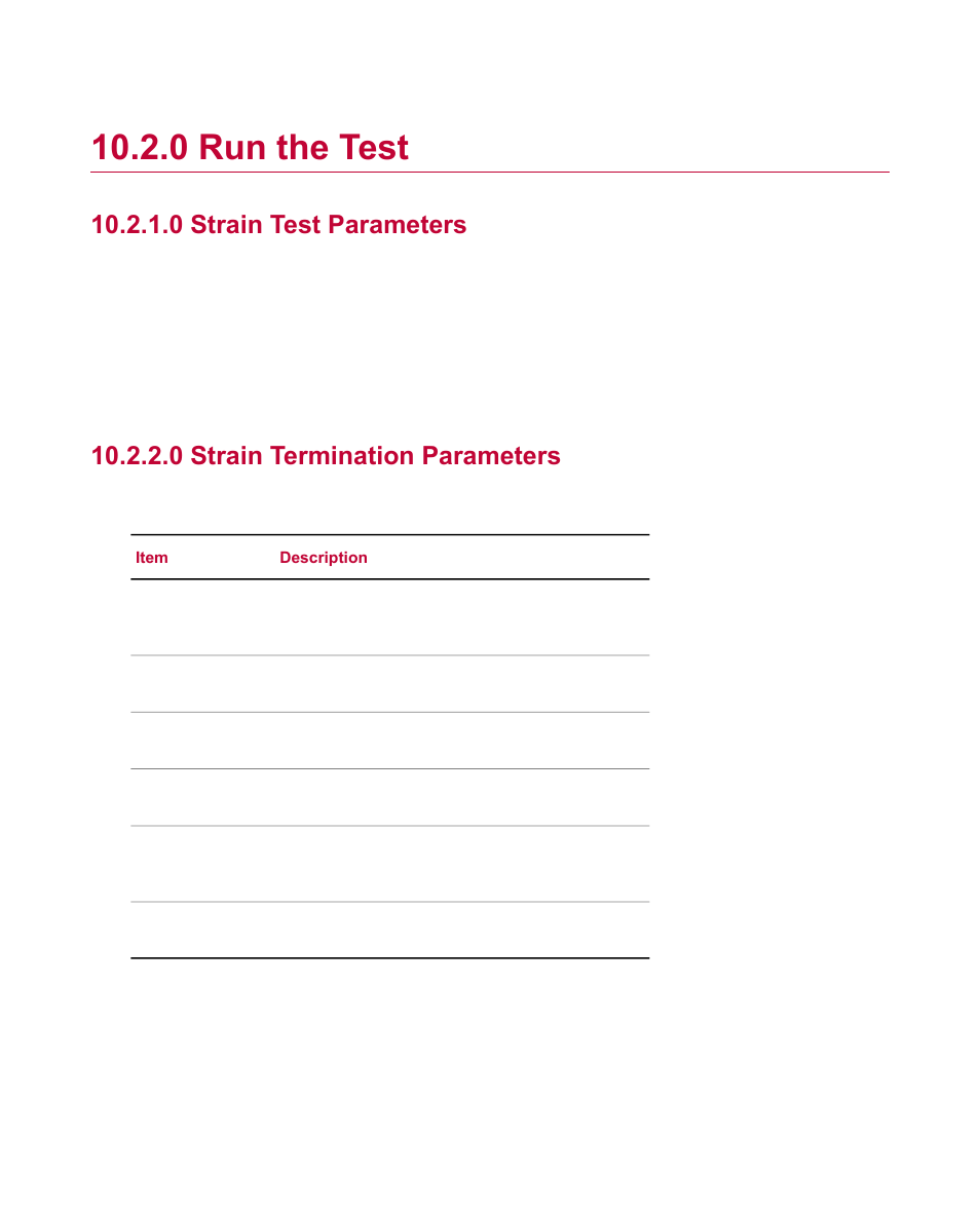 0 run the test, 0 strain test parameters, 0 strain termination parameters | Run the test | MTS Fatigue Template User Manual | Page 94 / 122