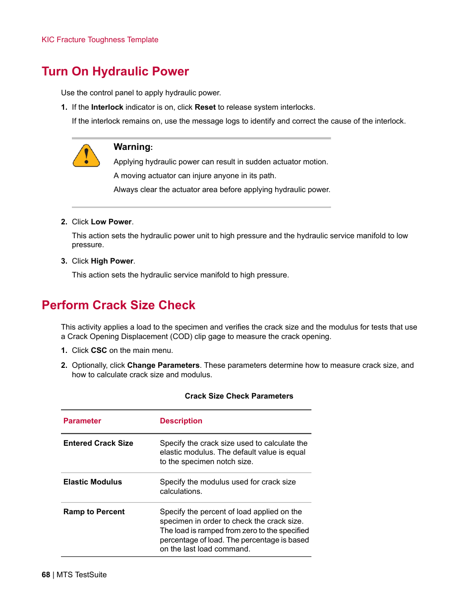 Turn on hydraulic power, Perform crack size check | MTS Fracture Template User Manual | Page 68 / 92