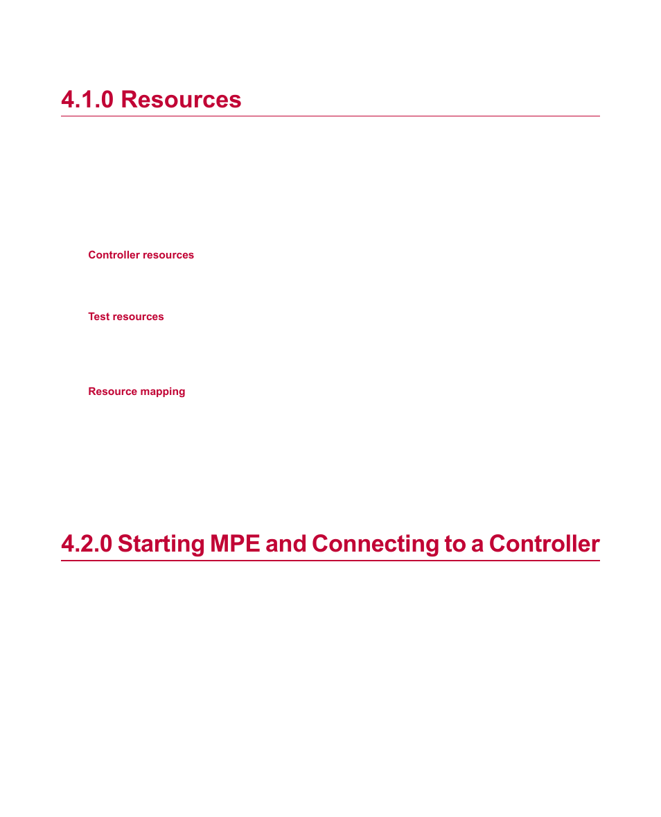 0 resources, 0 starting mpe and connecting to a controller, Resources | Starting mpe and connecting to a controller | MTS Multipurpose Elite Test User Manual | Page 30 / 130