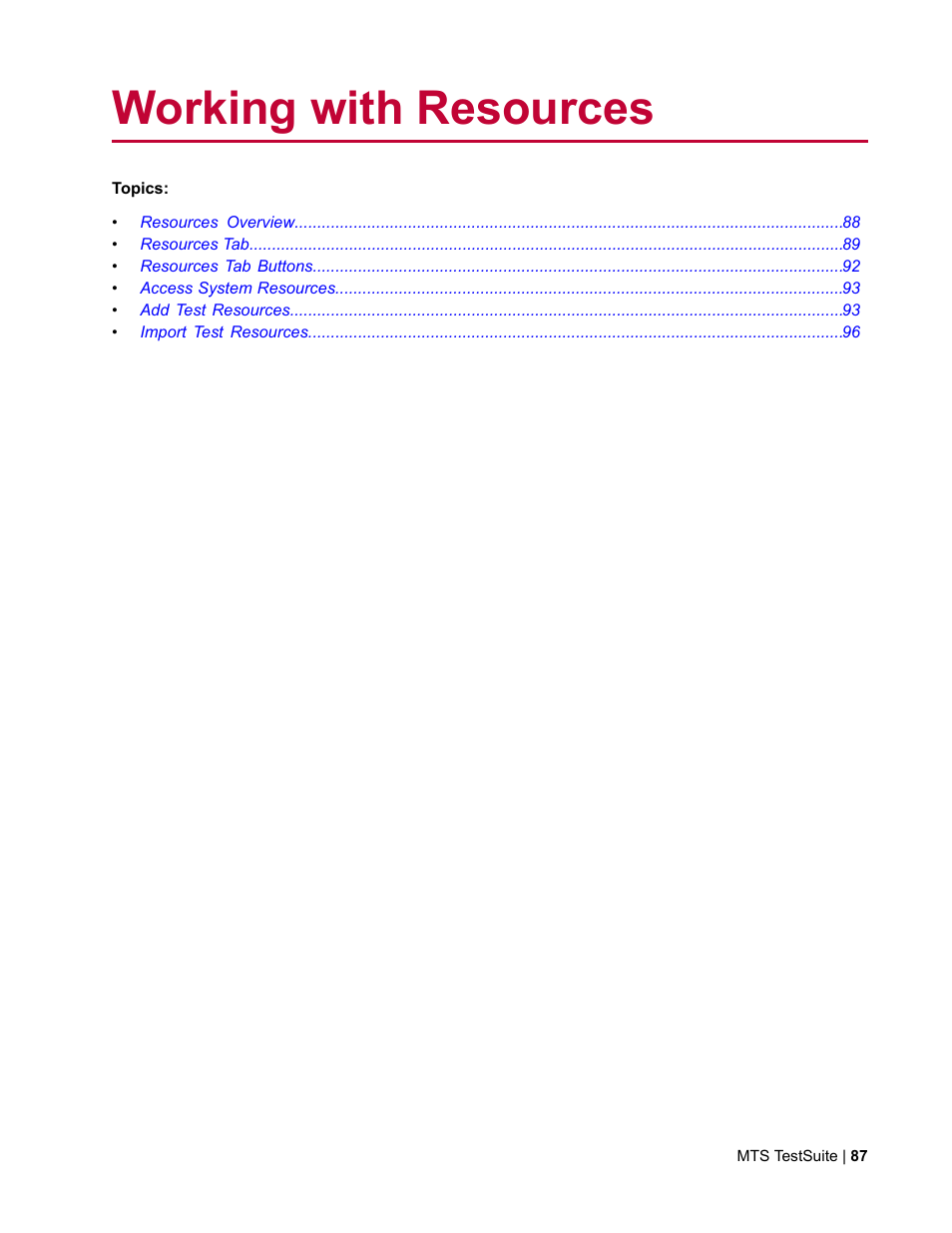 Working with resources | MTS Multipurpose Elite User Manual | Page 87 / 662