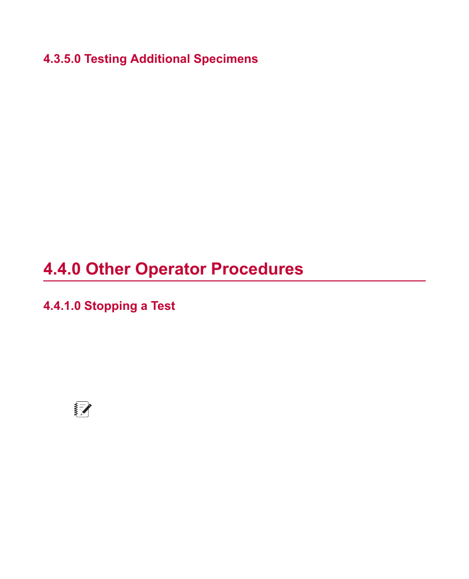 0 testing additional specimens, 0 other operator procedures, 0 stopping a test | Other operator procedures | MTS Multipurpose Express User Manual | Page 25 / 34