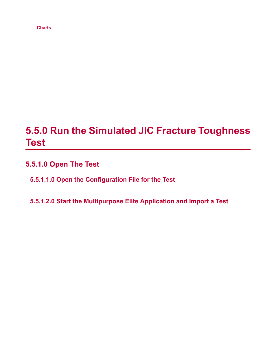 0 run the simulated jic fracture toughness test, 0 open the test, 0 open the configuration file for the test | Run the simulated jic fracture toughness test | MTS Multipurpose Simulated User Manual | Page 69 / 100