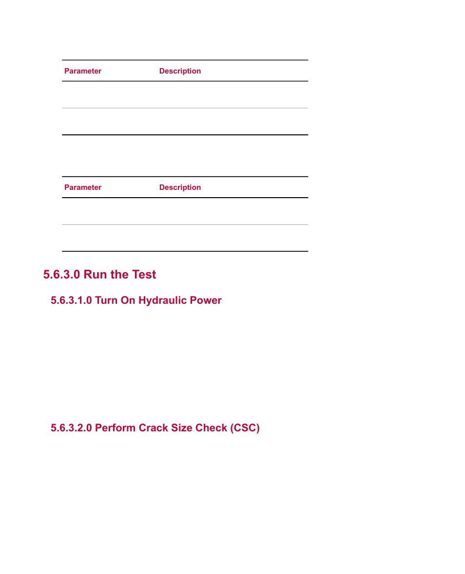 0 run the test, 0 turn on hydraulic power, 0 perform crack size check (csc) | MTS Multipurpose Simulated User Manual | Page 91 / 100