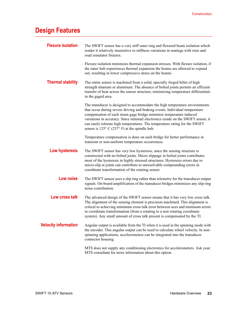 Design features, Flexure isolation, Thermal stability | Low hysteresis, Low noise, Low cross talk, Velocity information, Calibration 30, Design features 23 | MTS SWIFT 10 ATV Sensor User Manual | Page 23 / 144