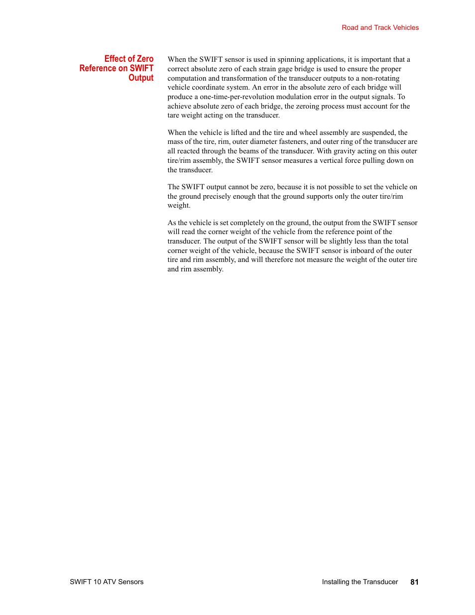 Effect of zero reference on swift output, The corner weight of the vehicle? (see, Effect of zero reference on swift | Output | MTS SWIFT 10 ATV Sensor User Manual | Page 81 / 144
