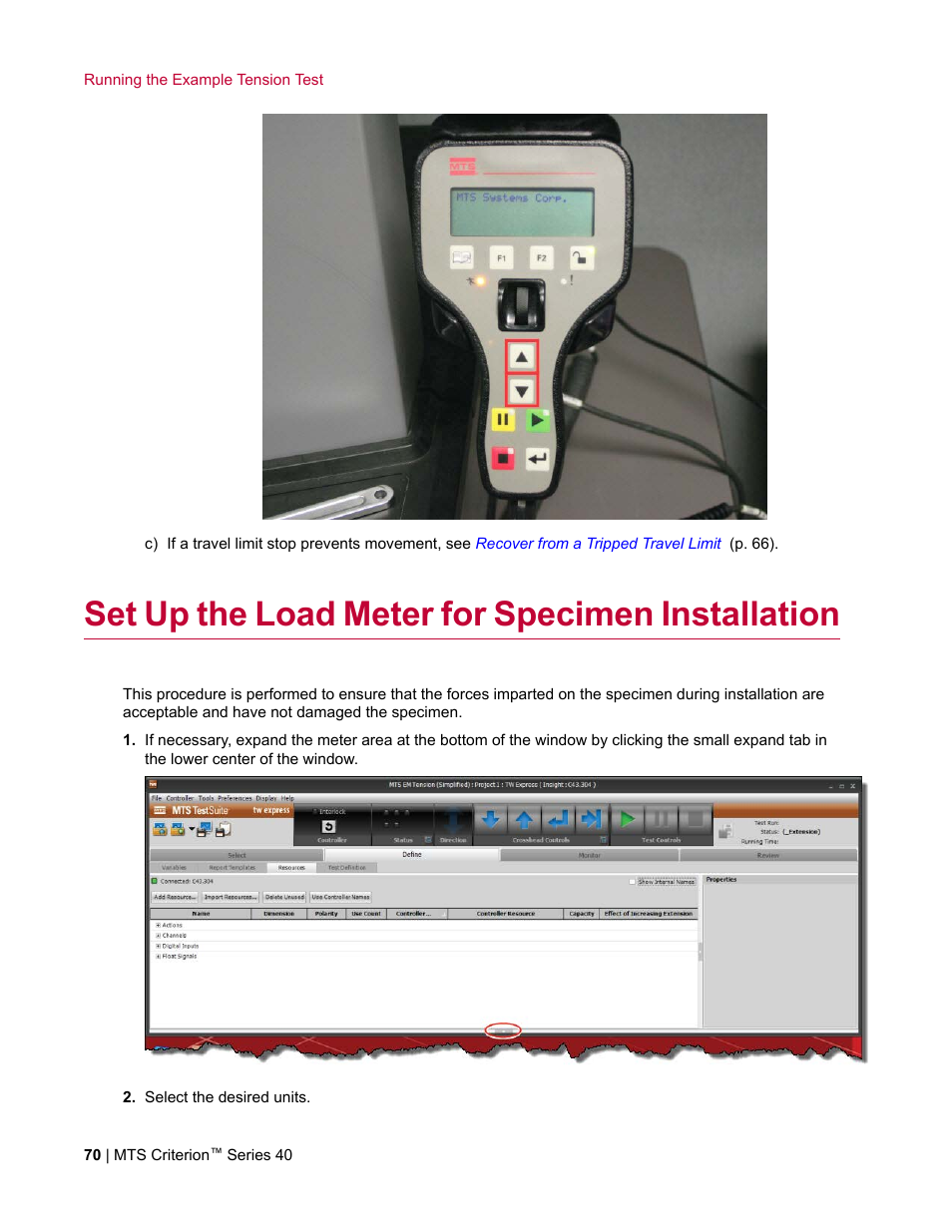 Set up the load meter for specimen installation | MTS Criterion Series 40 User Manual | Page 70 / 142