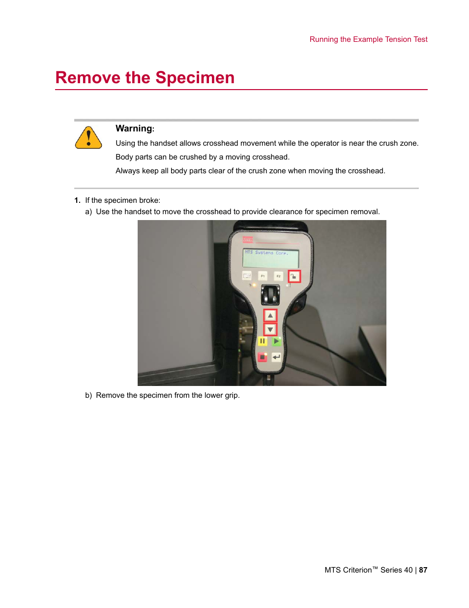 Remove the specimen | MTS Criterion Series 40 User Manual | Page 87 / 142