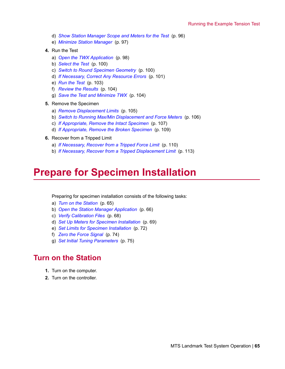 Prepare for specimen installation, Turn on the station | MTS Landmark TWX User Manual | Page 65 / 162