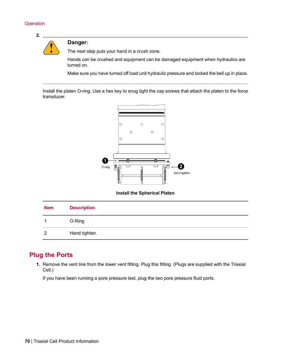 Plug the ports | MTS Triaxial Cell Models 656-06 User Manual | Page 70 / 86