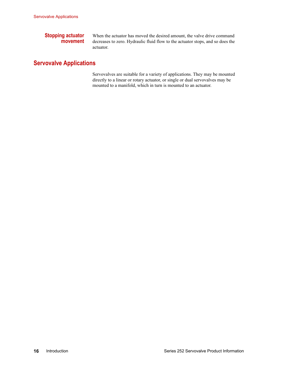 Servovalve applications, Servovalve applications 16 | MTS Series 252 Servovalves User Manual | Page 16 / 42