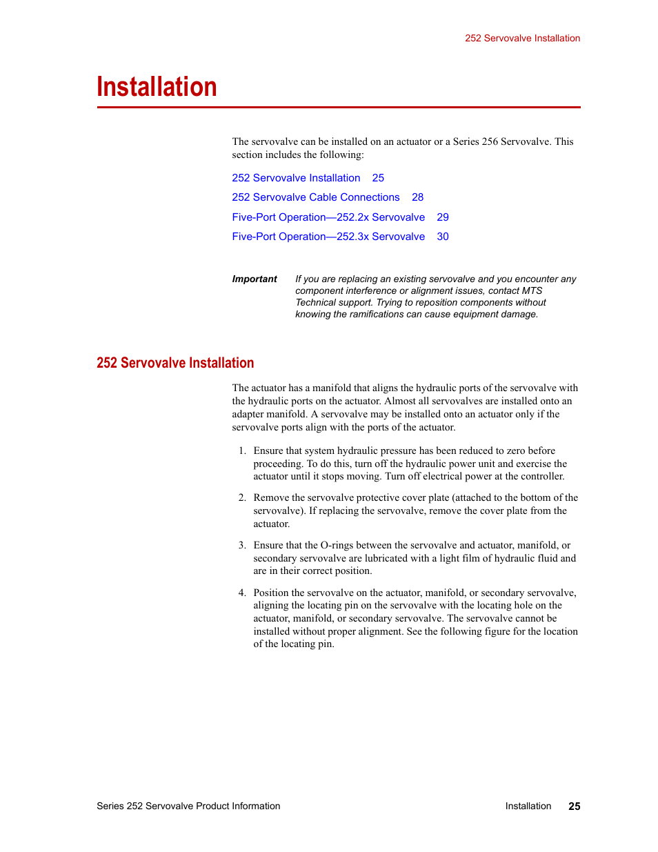 Installation, 252 servovalve installation, Installation 25 | 252 servovalve installation 25 | MTS Series 252 Servovalves User Manual | Page 25 / 42