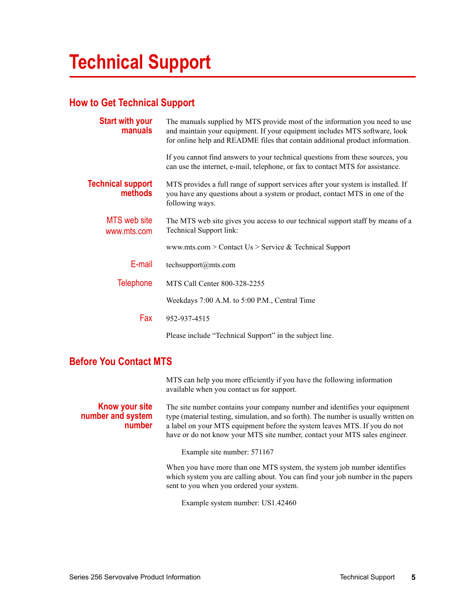 Technical support, How to get technical support, Start with your manuals | Technical support methods, Before you contact mts, Know your site number and system number, Technical support 5 | MTS Series 256 Servovalve User Manual | Page 5 / 28