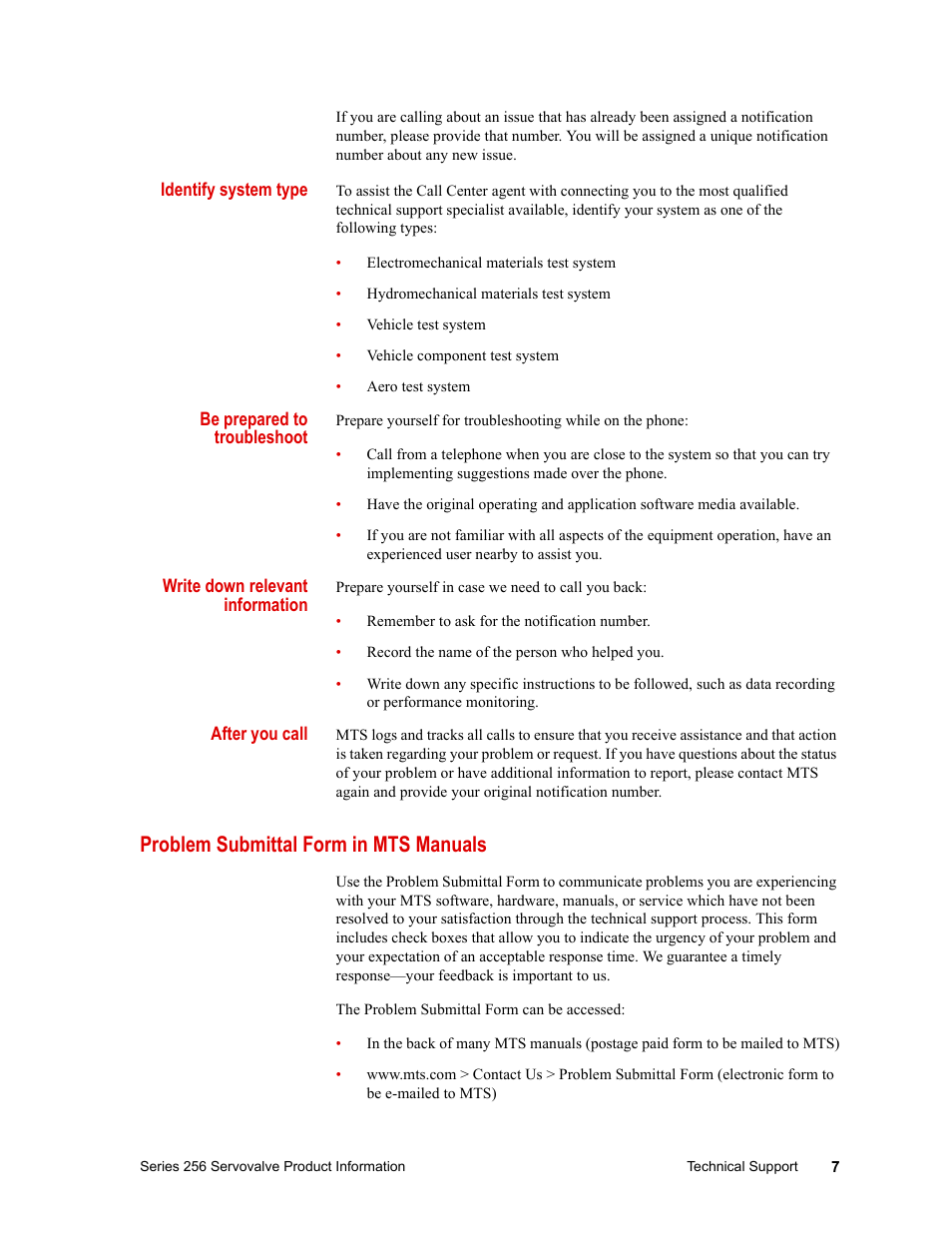 Identify system type, Be prepared to troubleshoot, Write down relevant information | After you call, Problem submittal form in mts manuals, Problem submittal form in mts manuals 7 | MTS Series 256 Servovalve User Manual | Page 7 / 28