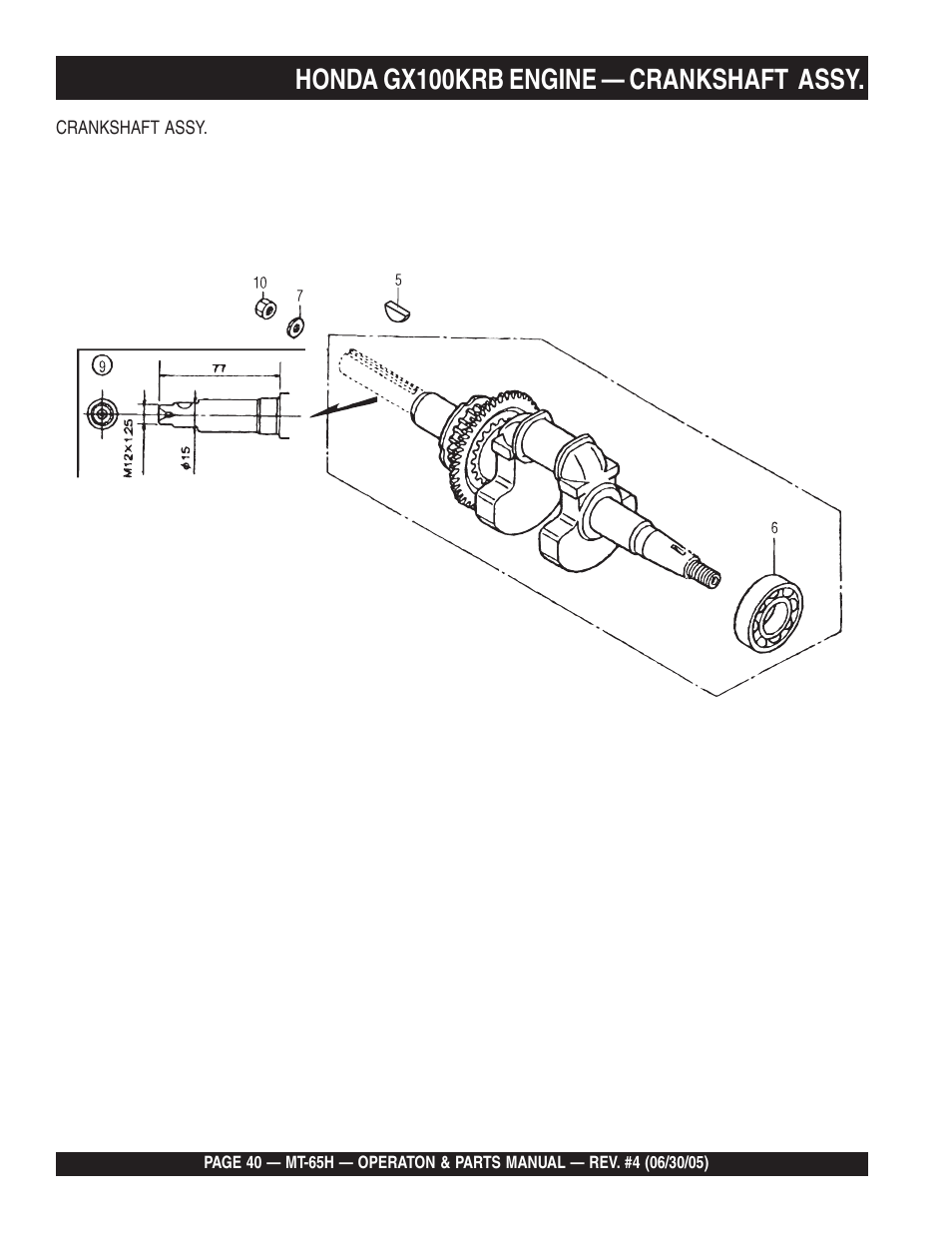 Honda gx100krb engine — crankshaft assy | Multiquip MT65H User Manual | Page 40 / 64