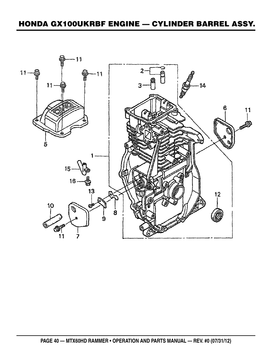 Honda gx100ukrbf engine — cylinder barrel assy | Multiquip MTX60HD User Manual | Page 40 / 70