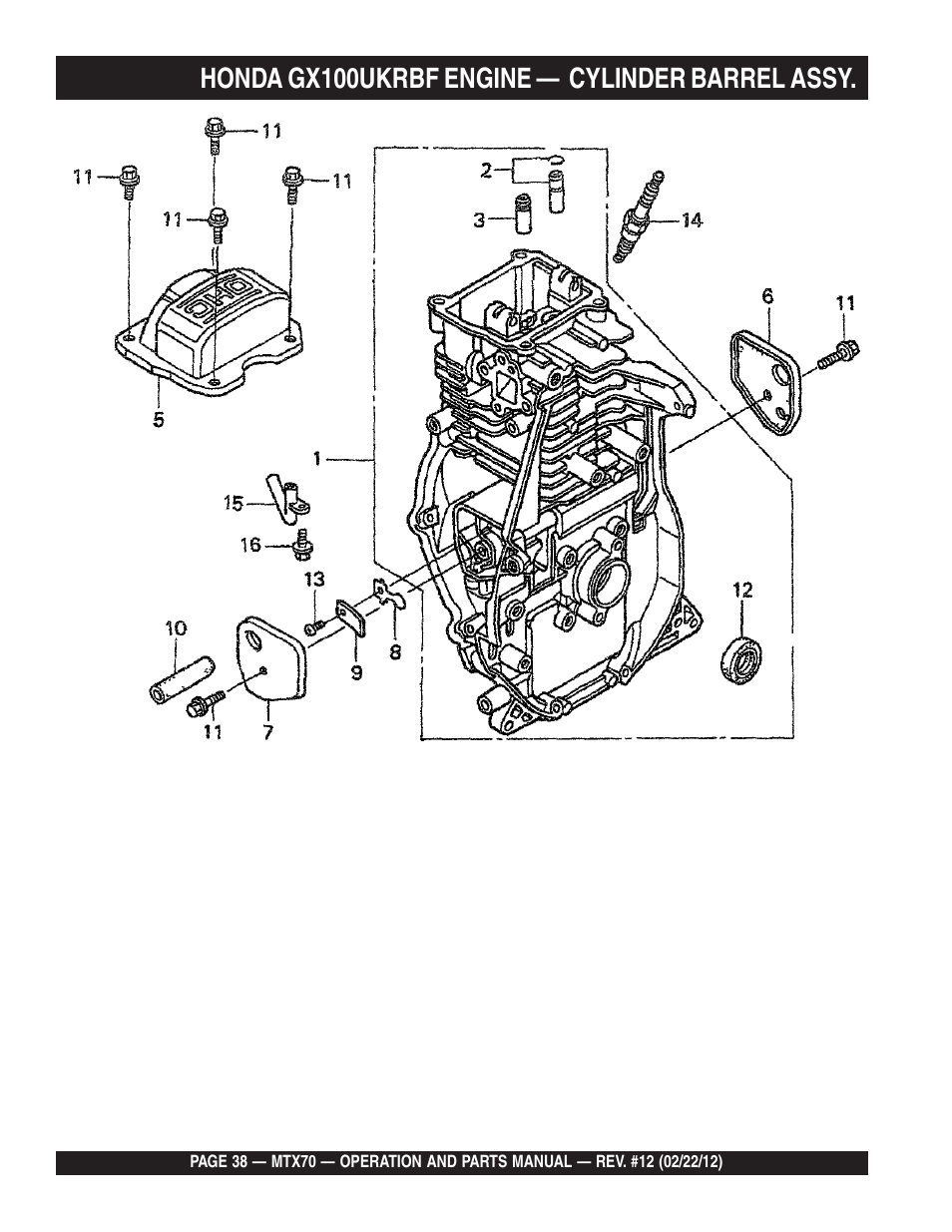 Honda gx100ukrbf engine — cylinder barrel assy | Multiquip MTX70 User Manual | Page 38 / 68