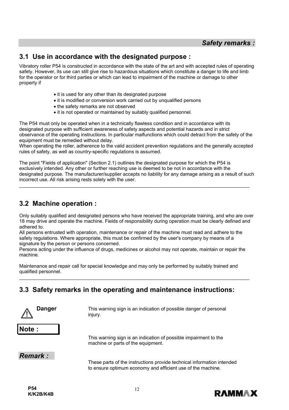 Safety remarks, 1 use in accordance with the designated purpose, 2 machine operation | Remark | Multiquip P54K-K2B-K4B User Manual | Page 14 / 44