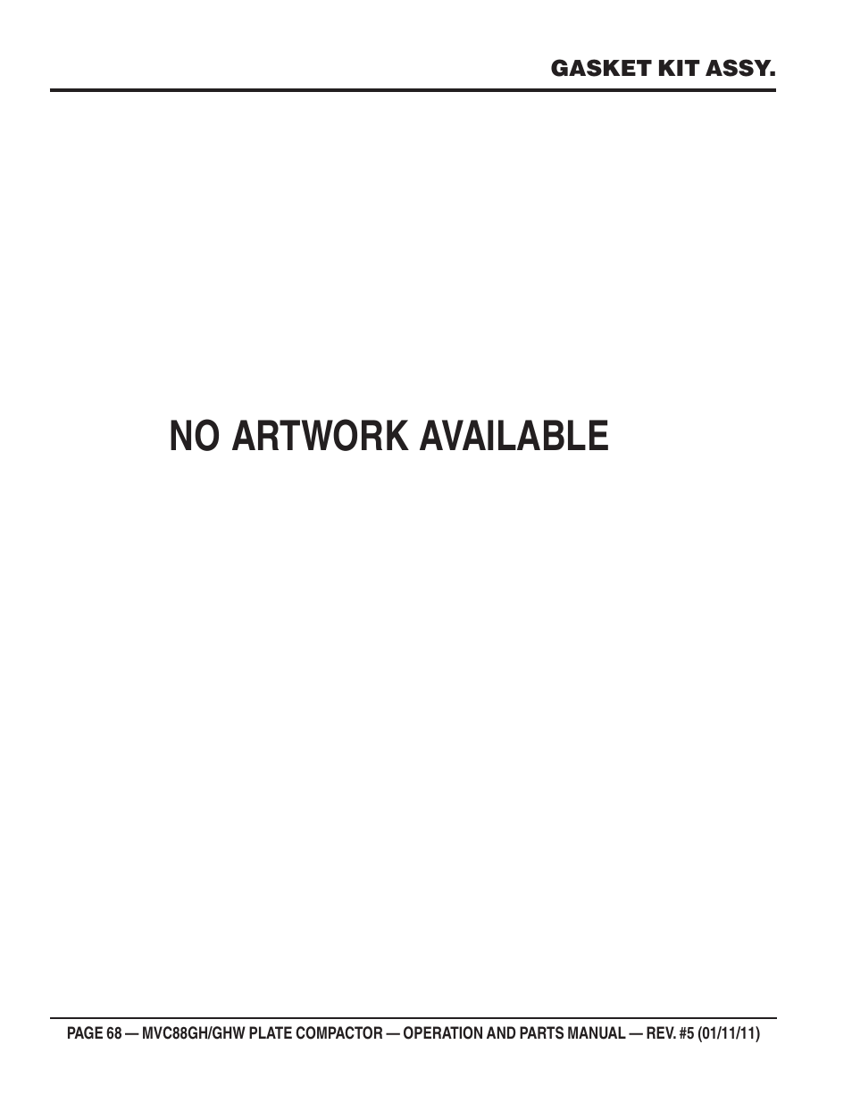 No artwork available | Multiquip MVC88GH/GHW User Manual | Page 68 / 74