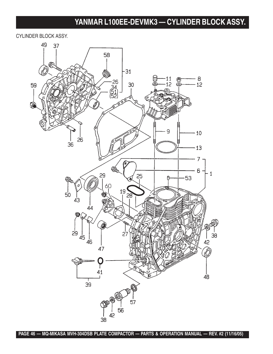 Yanmar l100ee-devmk3 — cylinder block assy | Multiquip MVH304DSB User Manual | Page 46 / 70