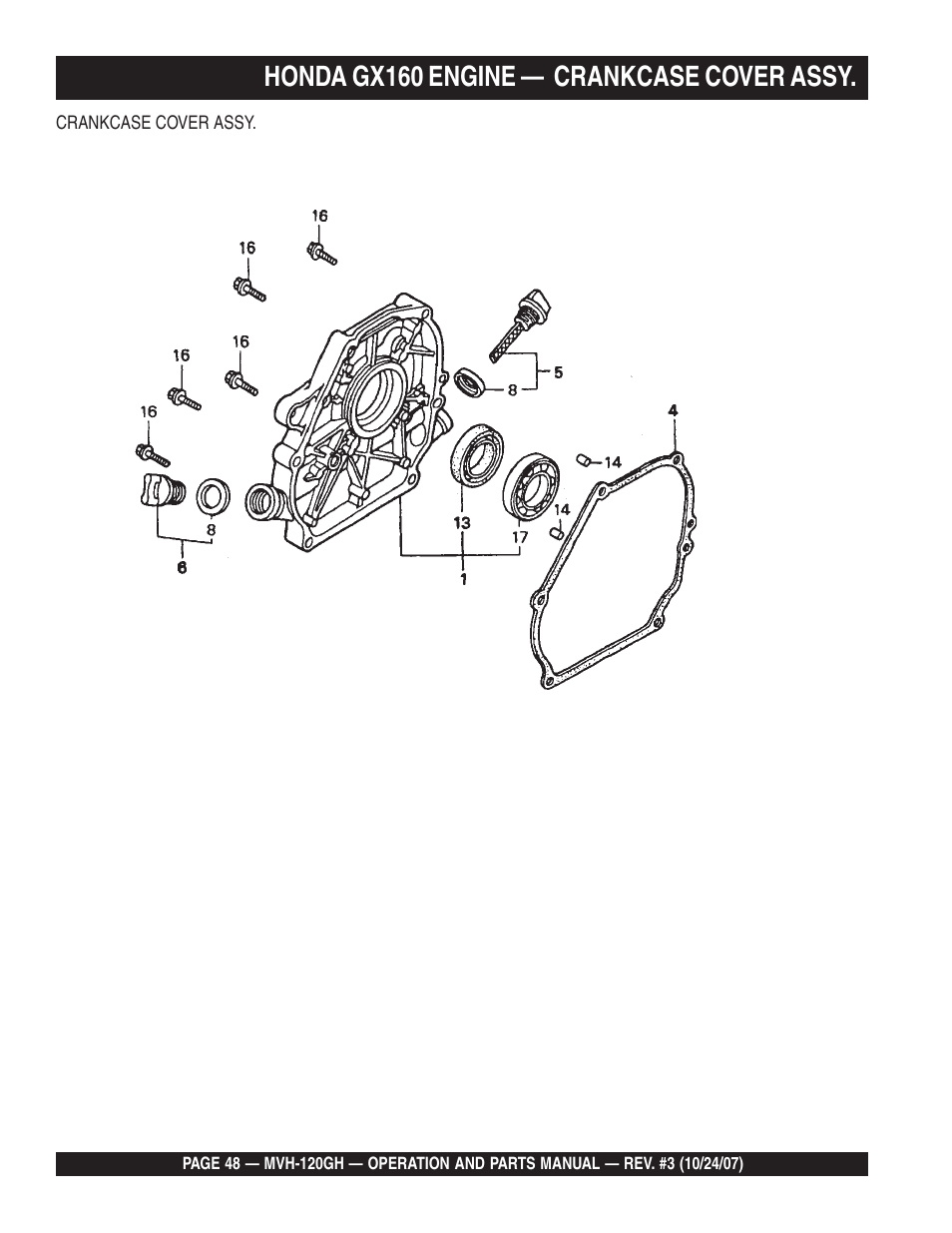 Honda gx160 engine — crankcase cover assy | Multiquip MVH120GH User Manual | Page 48 / 80