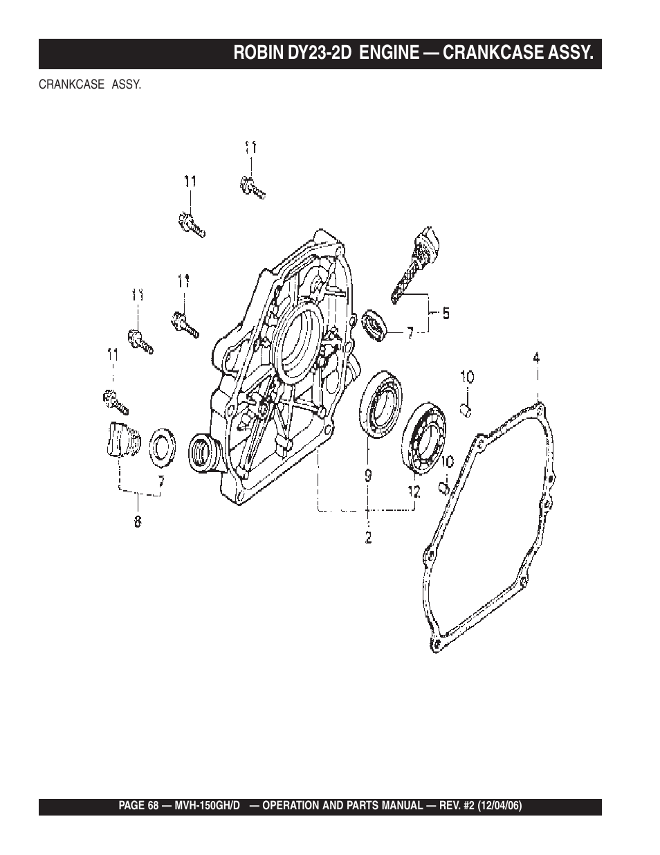 Lrobin dy23-2d engine — crankcase assy | Multiquip MVH150D User Manual | Page 68 / 90