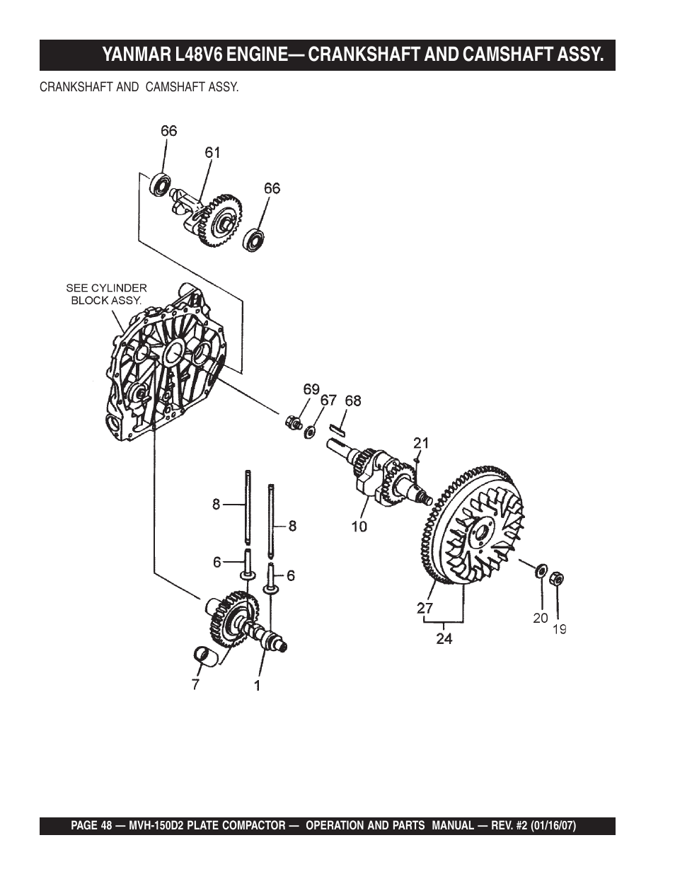 Yanmar l48v6 engine— crankshaft and camshaft assy | Multiquip MVH150D2 User Manual | Page 48 / 64