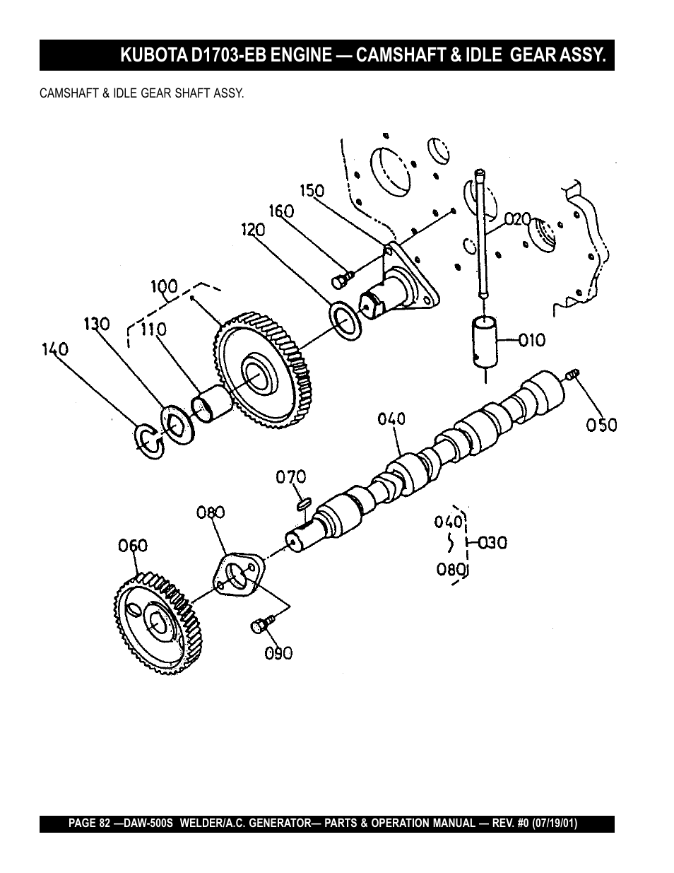 Kubota d1703-eb engine — camshaft & idle gear assy | Multiquip DAW500S User Manual | Page 82 / 142