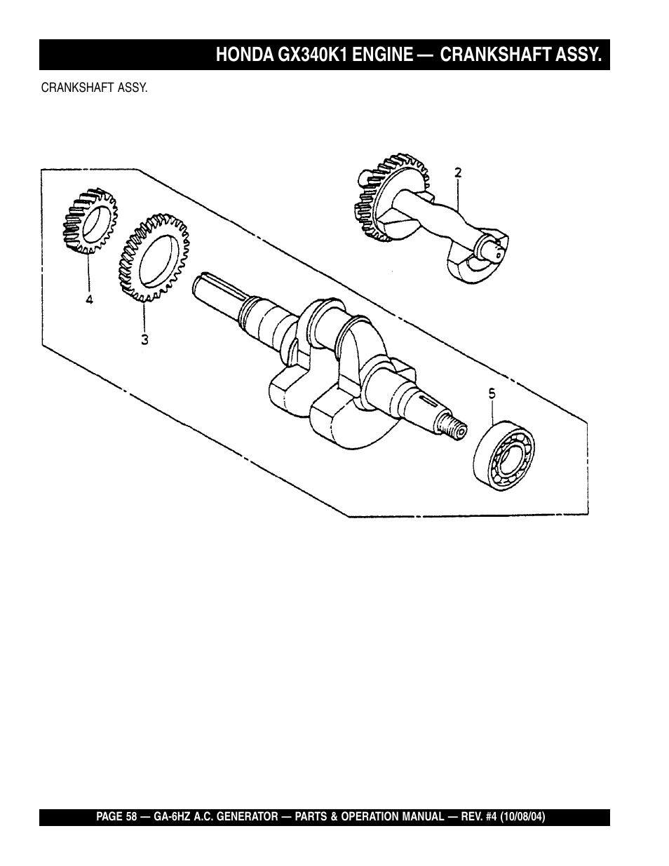 Honda gx340k1 engine — crankshaft assy | Multiquip GA-6HZ User Manual | Page 58 / 72