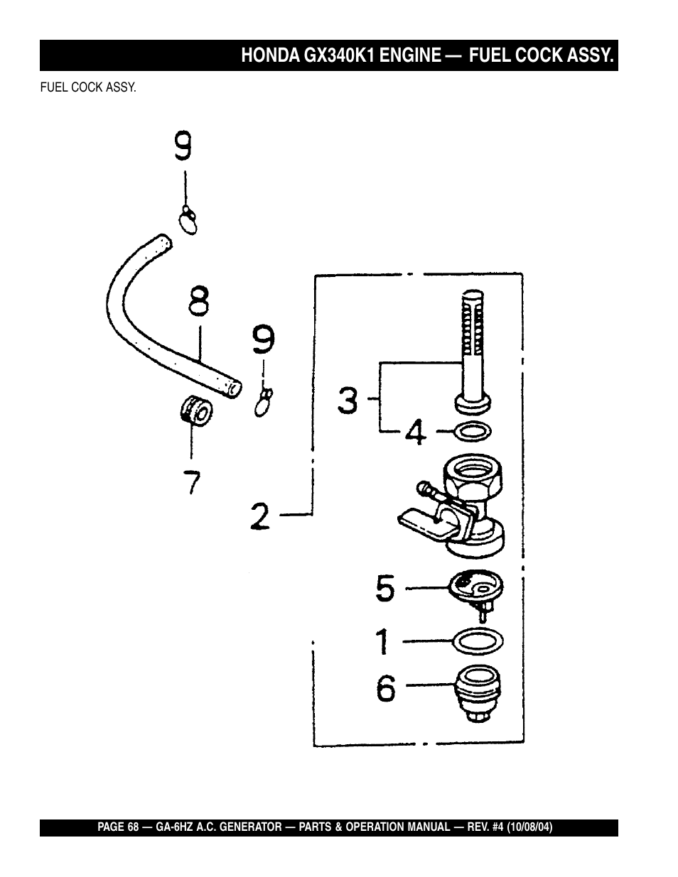 Honda gx340k1 engine — fuel cock assy | Multiquip GA-6HZ User Manual | Page 68 / 72