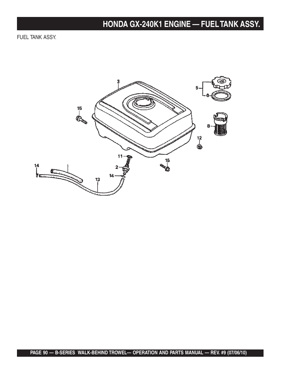 Honda gx-240k1 engine — fuel tank assy | Multiquip B-SERIES User Manual | Page 90 / 124
