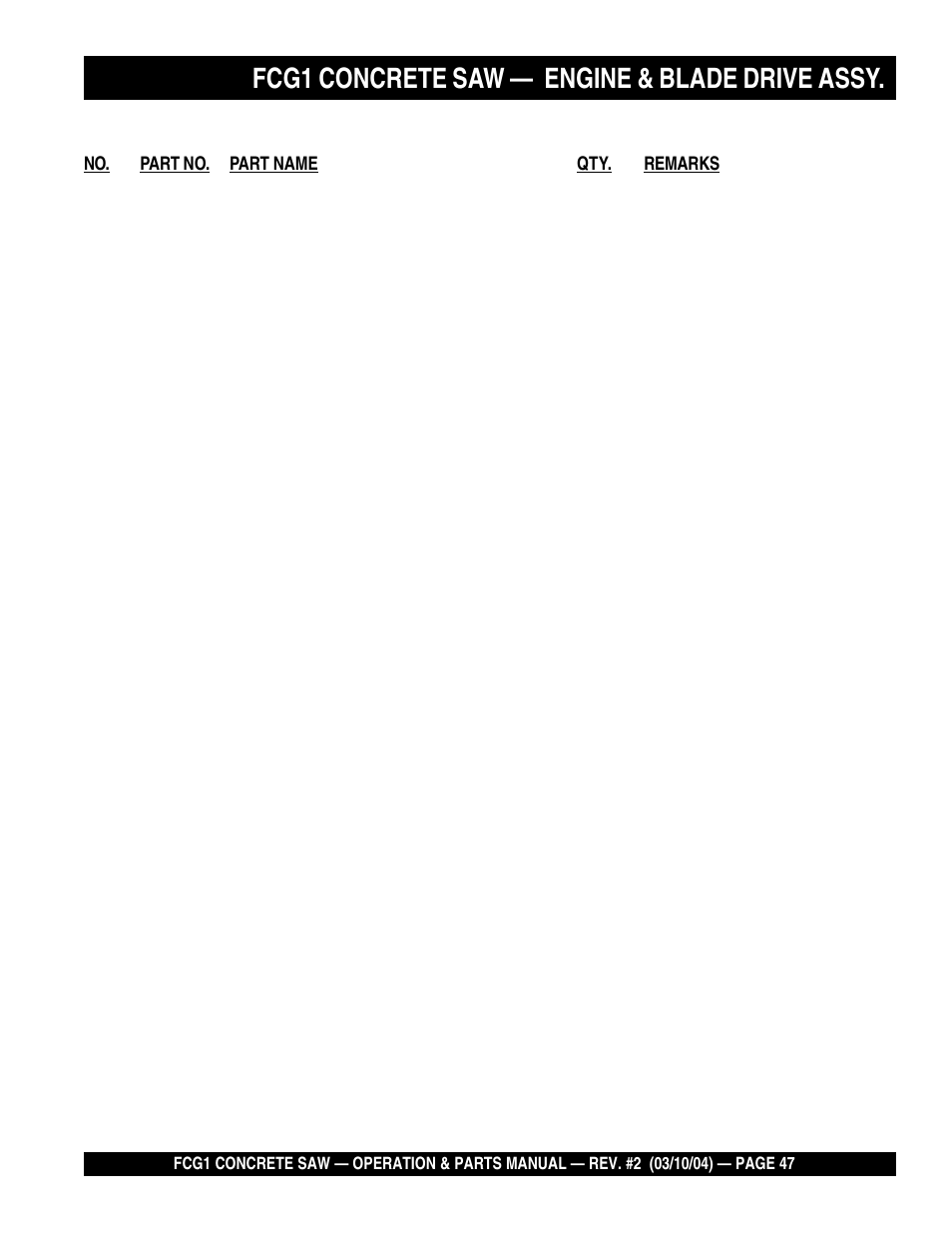 Fcg1 concrete saw, Engine & blade drive assy | Multiquip FCG1-SERIES User Manual | Page 47 / 84
