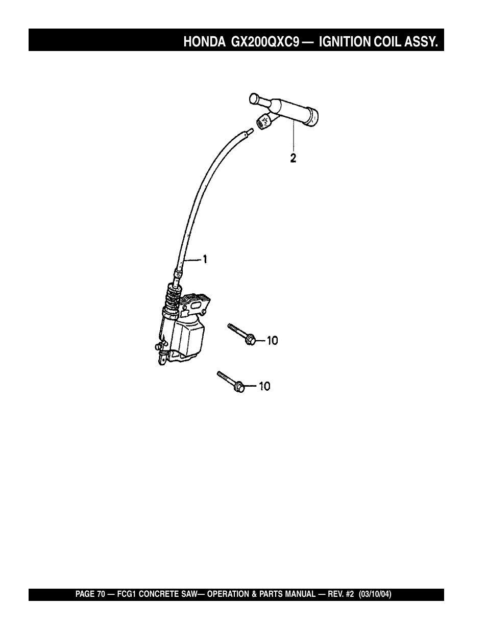 Honda gx200qxc9, Ignition coil assy | Multiquip FCG1-SERIES User Manual | Page 70 / 84