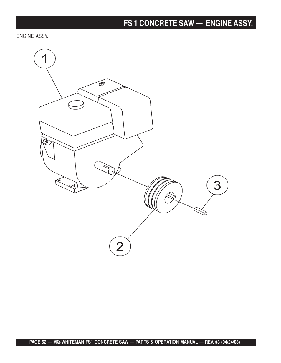 Fs 1 concrete saw — engine assy | Multiquip FS1 User Manual | Page 52 / 56