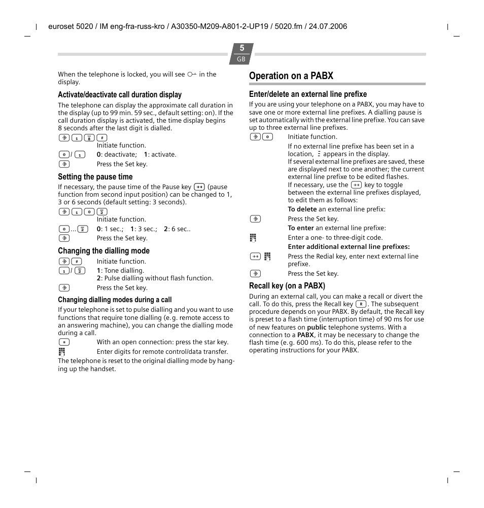 Activate/deactivate call duration display, Setting the pause time, Changing the dialling mode | Changing dialling modes during a call, Operation on a pabx, Enter/delete an external line prefixe, Recall key (on a pabx) | Siemens Euroset 5020 User Manual | Page 5 / 43