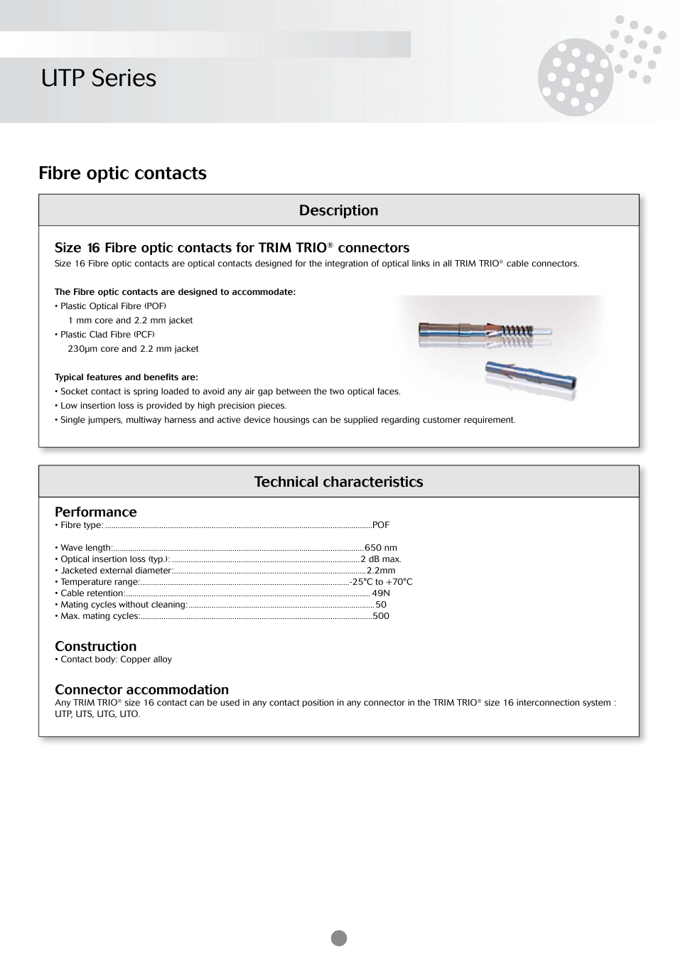Utp series, Fibre optic contacts, Description technical characteristics | Size 16 fibre optic contacts for trim trio, Connectors, Performance, Construction, Connector accommodation | Northern Connectors Souriau UTP Plastic Circular Connectors User Manual | Page 15 / 24