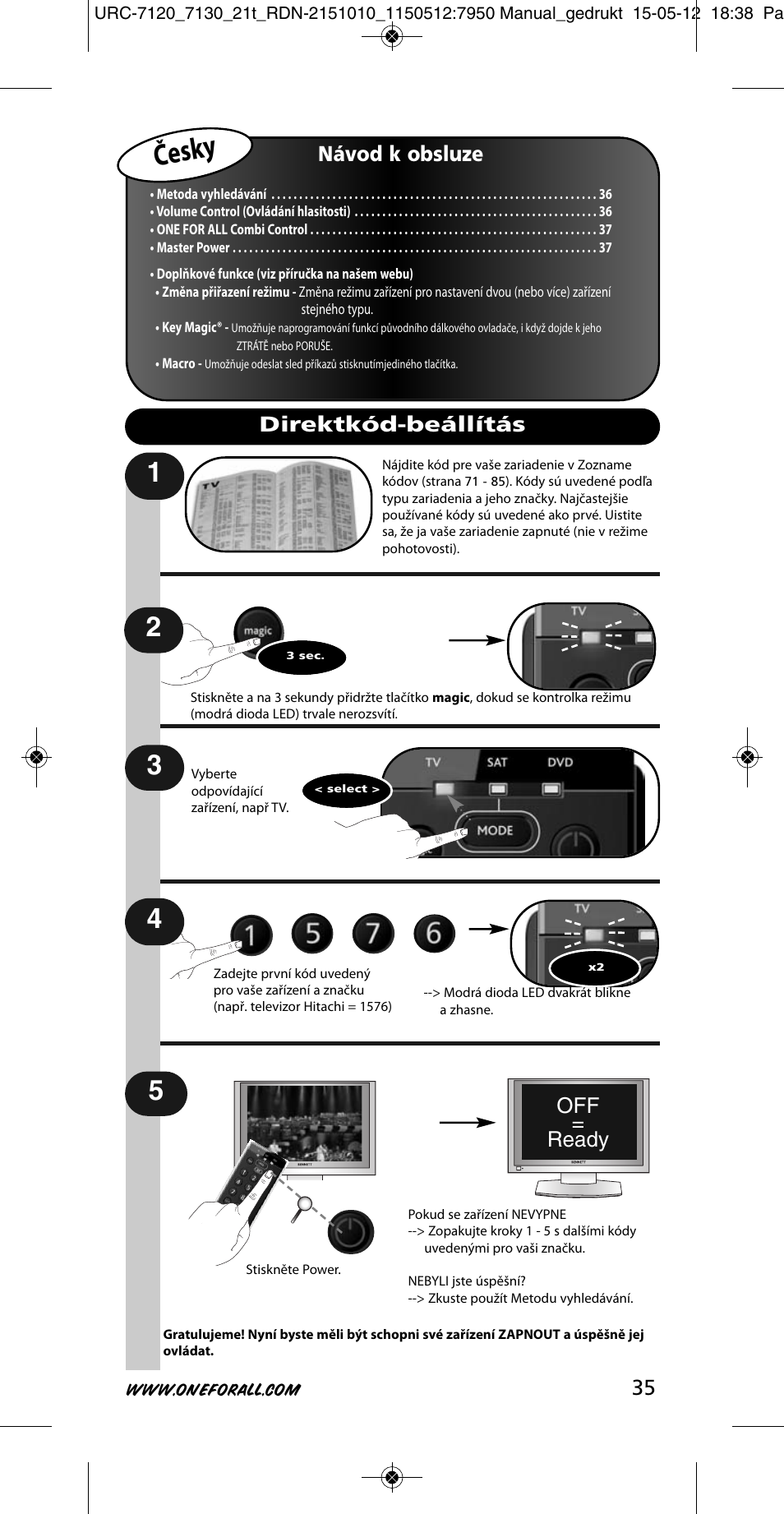 Česky, Návod k obsluze, Off = ready | Direktkód-beállítás | One for All URC-7130 Essence 3 User Manual | Page 36 / 193